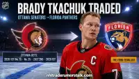 Brady Tkachuk traded to the Florida Panthers: the four-pick return to Ottawa and the brother reunion with Matthew Tkachuk