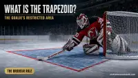 Trapezoid in hockey: the goaltender restricted area behind the NHL net, with the Brodeur Rule and delay-of-game penalty